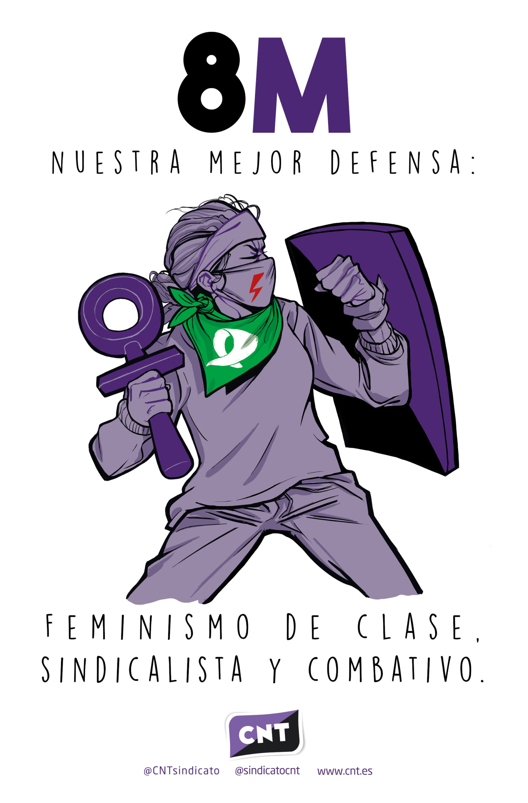 [8M] Nuestra mejor defensa: feminismo de clase, sindicalista y combativo