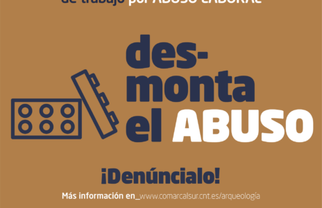 Desmonta el abuso: Campaña de denuncia a la inspección de trabajo en la arqueología