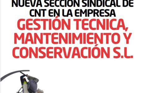 Nueva Sección Sindical de CNT en Gestión Técnica, Mantenimiento y Conservación S.L.