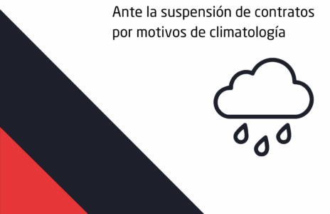 Comunicado: Ante la suspensión de contratos por motivos de la climatología