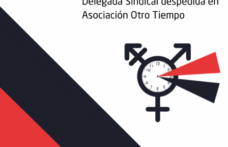 Comunicado: Delegada Sindical despedida en Asociación Otro Tiempo