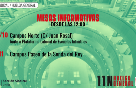 La Sección Sindical de CNT en la UNED instalará mesas informativas sobre la Huelga General del 11N